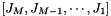 $[J_M, J_{M-1}, \cdots, J_1]$